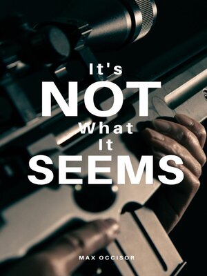 cover image of It''s Not What It Seems
